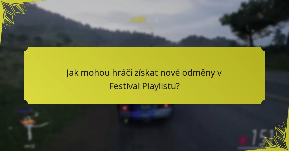 Jak mohou hráči získat nové odměny v Festival Playlistu?