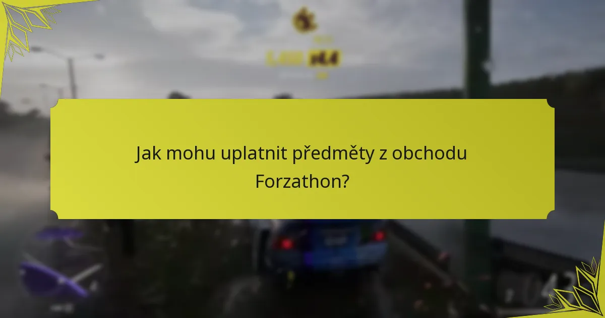 Kdy mohu přistupovat k obchodu Forzathon?