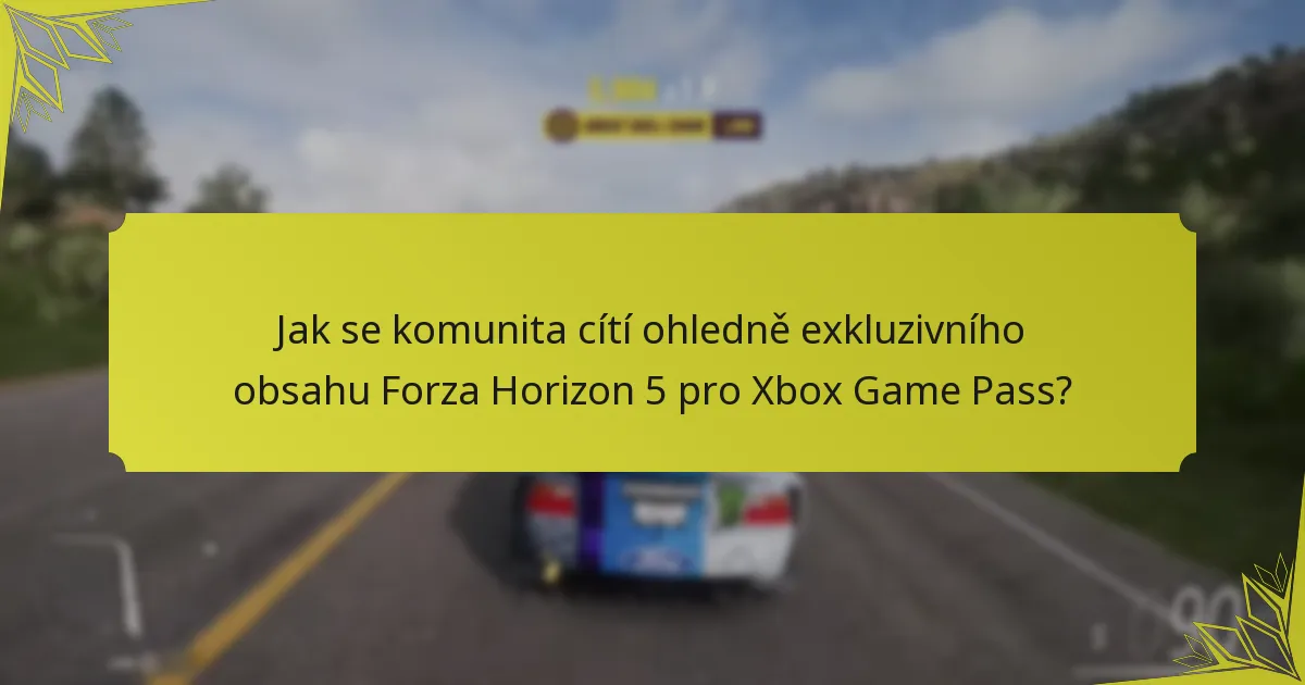Kdy je exkluzivní obsah dostupný ve Forza Horizon 5?