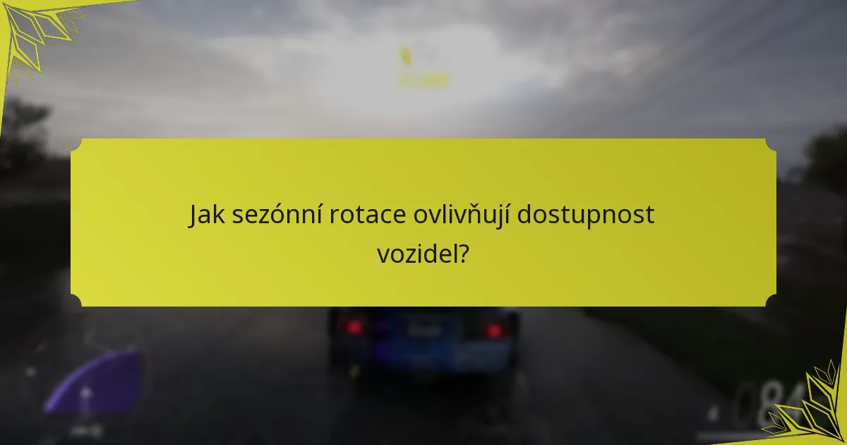 Jak sezónní rotace ovlivňují dostupnost vozidel?
