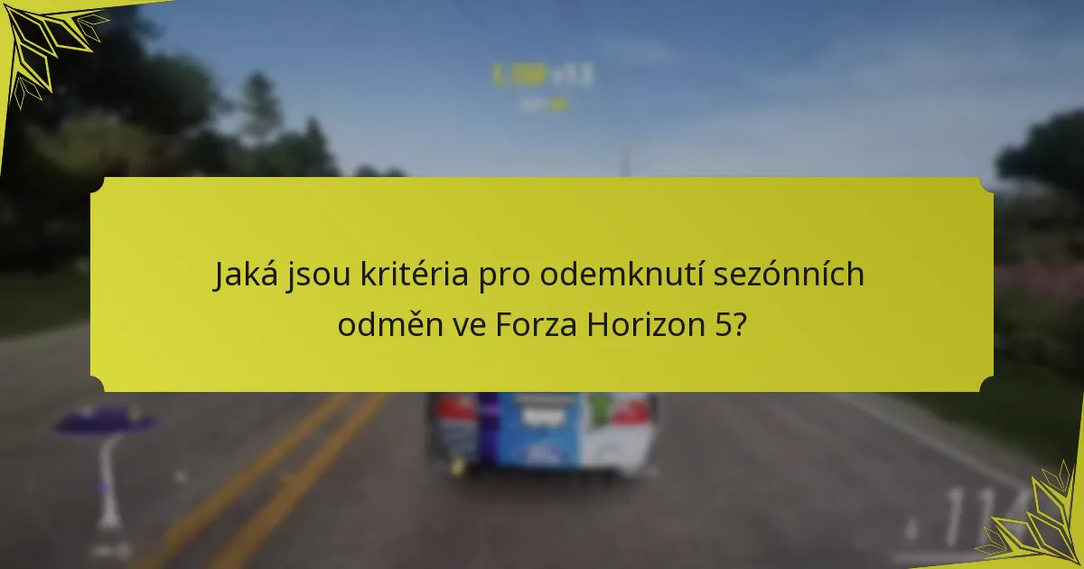 Jaké jsou specifika sezónních událostí ve Forza Horizon 5?