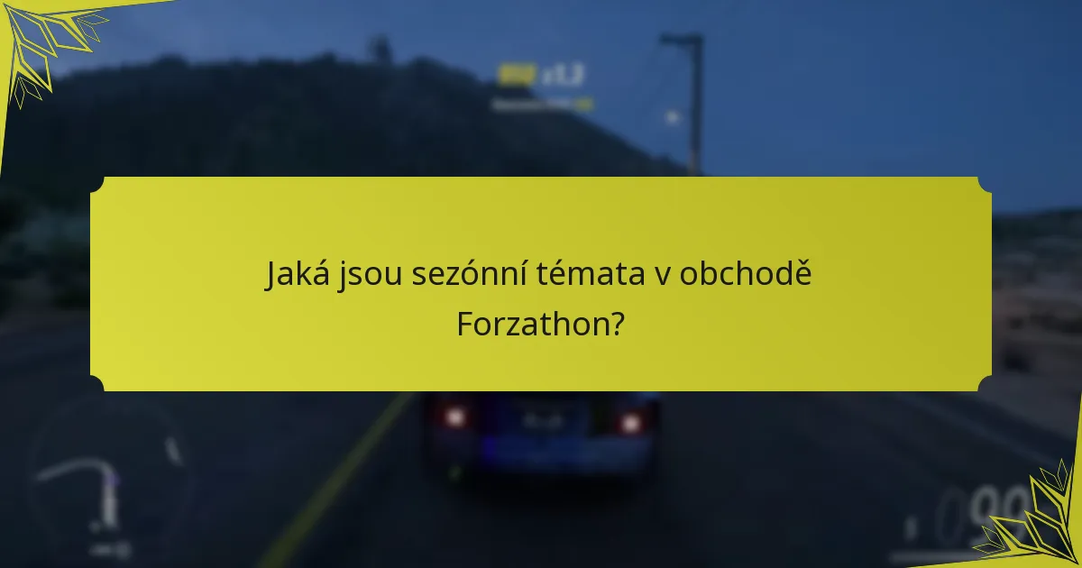 Jaká jsou kritéria pro nákup položek v obchodě Forzathon?