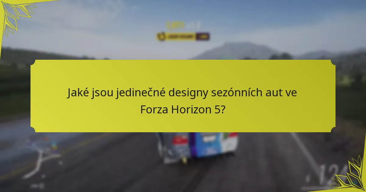 Kdy jsou sezónní auta dostupná na událostech ve Forza Horizon 5?
