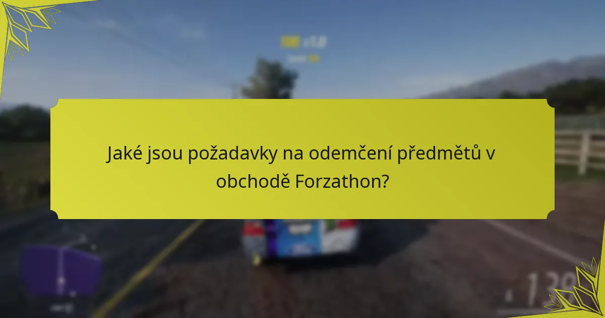 Jaké jsou požadavky na odemčení předmětů v obchodě Forzathon?