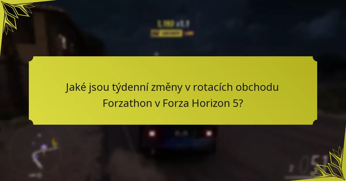 Jak optimalizovat svůj zážitek z obchodu Forzathon?